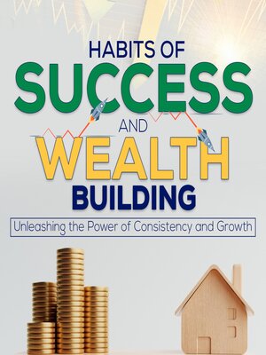 cover image of Habits of Success and Wealth Building